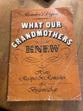 Vintage Cookbook 'What Our Grandmothers Knew'